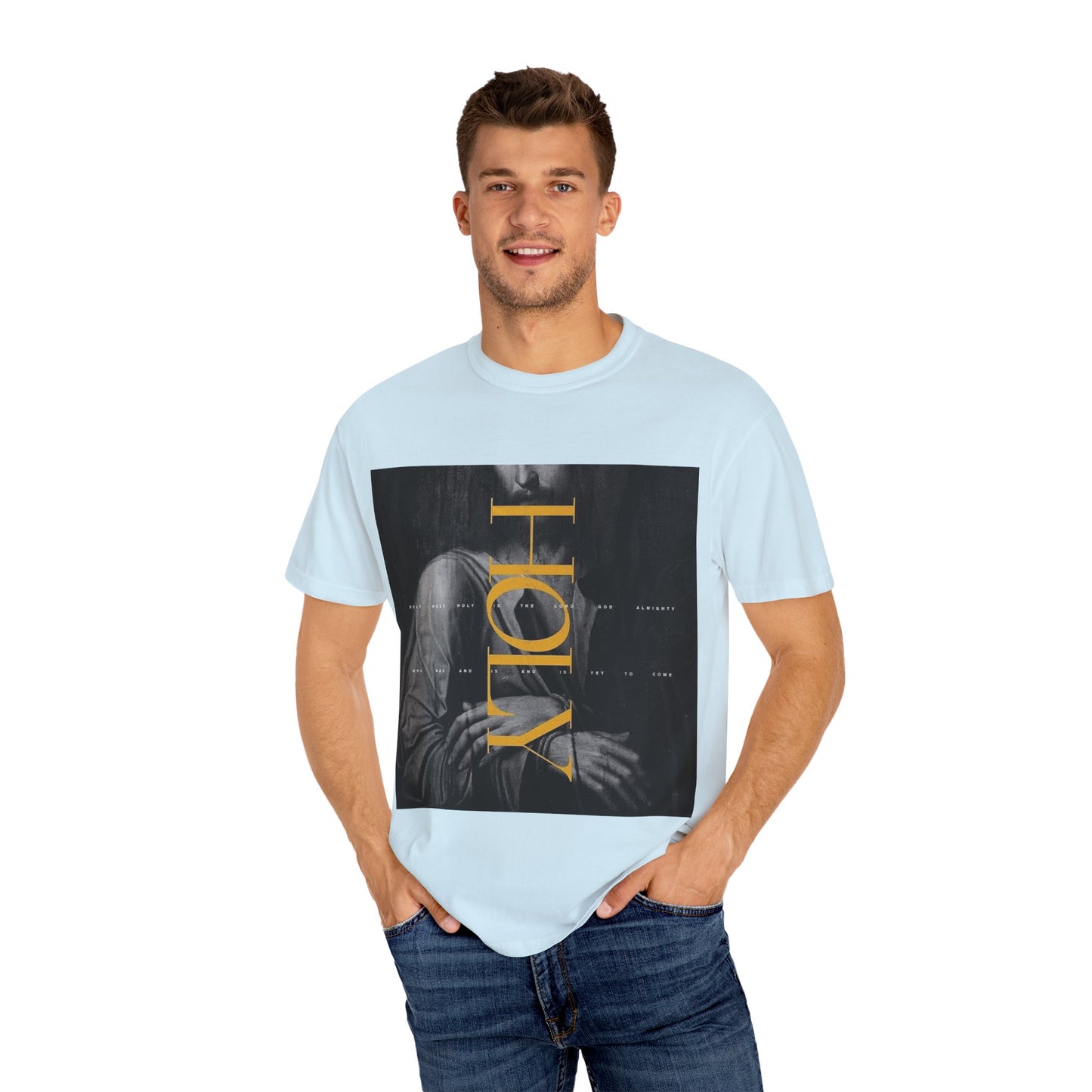 Holy Unisex Garment-Dyed T-Shirt, Casual Tee, Faith-Based Apparel, Spiritual Gift for Believers, Everyday Wear