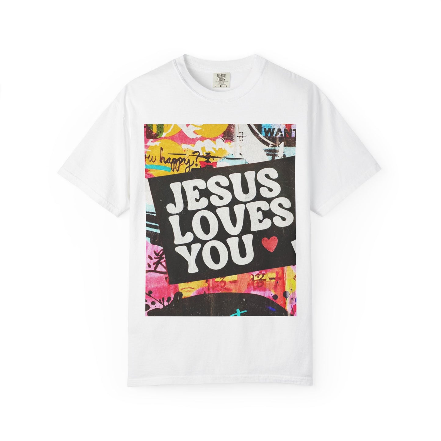 Jesus Loves You Colorful Unisex Garment-Dyed T-Shirt | Inspirational Tee, Christian Apparel, Gift for Her, Faith-Based Fashion