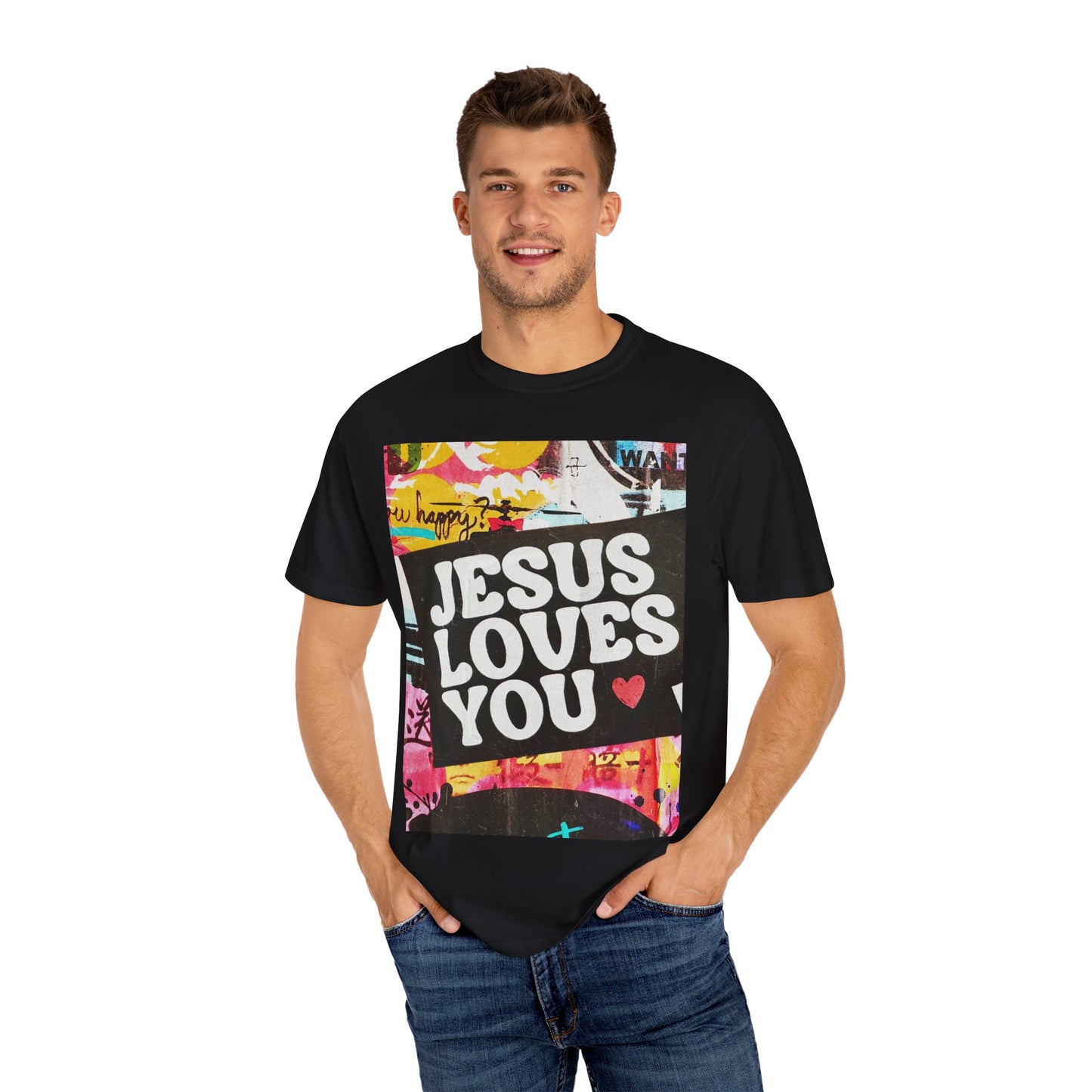 Jesus Loves You Colorful Unisex Garment-Dyed T-Shirt | Inspirational Tee, Christian Apparel, Gift for Her, Faith-Based Fashion