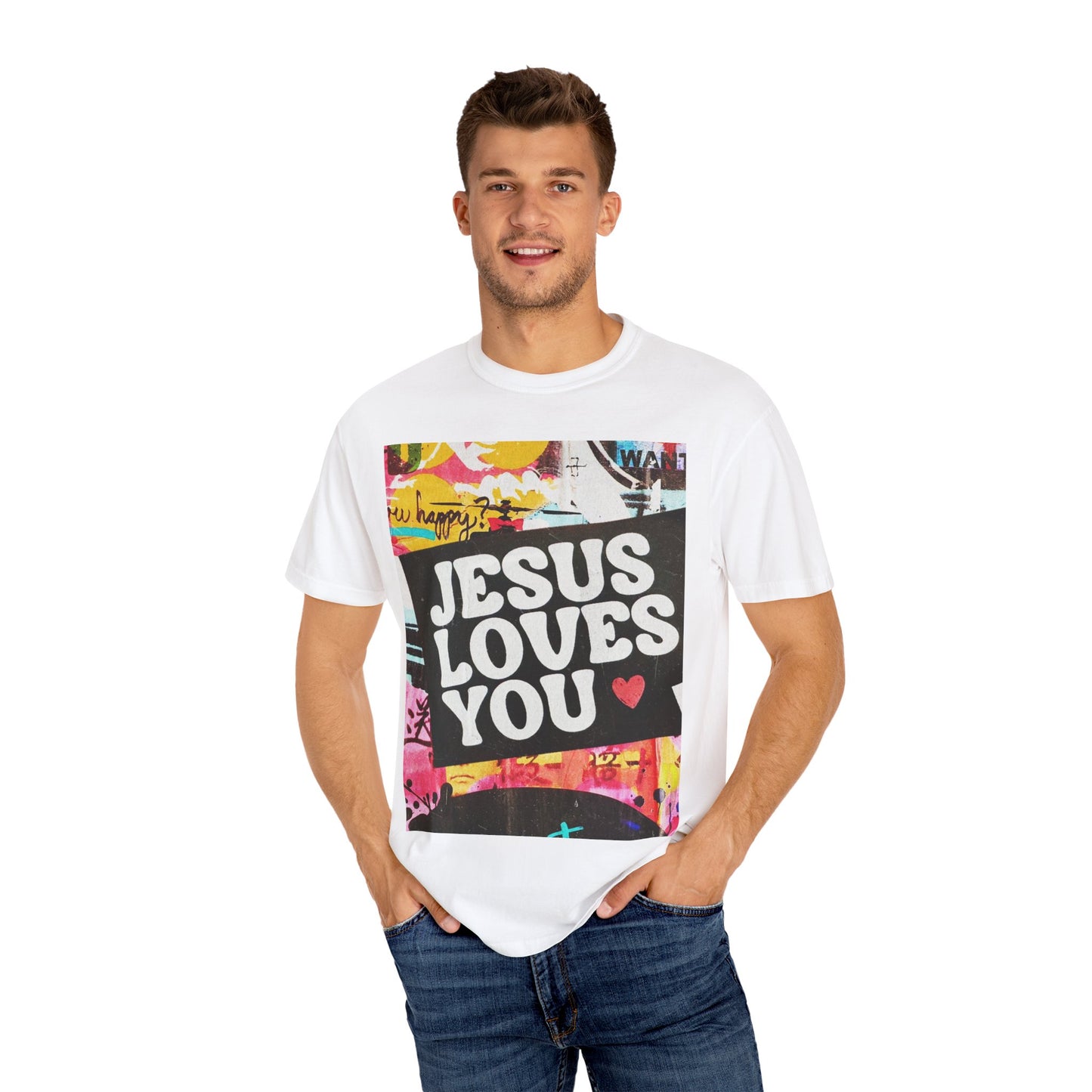 Jesus Loves You Colorful Unisex Garment-Dyed T-Shirt | Inspirational Tee, Christian Apparel, Gift for Her, Faith-Based Fashion